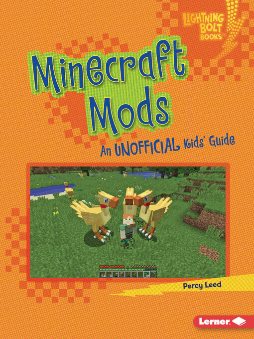 Title details for Minecraft Mods: an Unofficial Kids' Guide by Percy Leed - Available